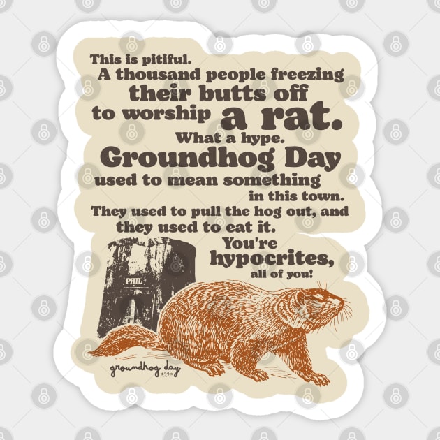 Groundhog Day Worship a Rat Quote Sticker by darklordpug